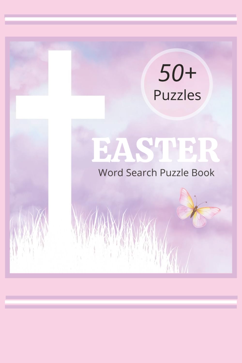 EASTER Word Search Puzzle Book 50+ Puzzles: 50+ Puzzles with easy-to-read print about Easter, Christianity, the Bible, and more. 6x9", 111 ... Bible Study, vacations, & relaxation.