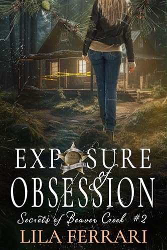 Exposure of Obsession: Secrets of Beaver Creek