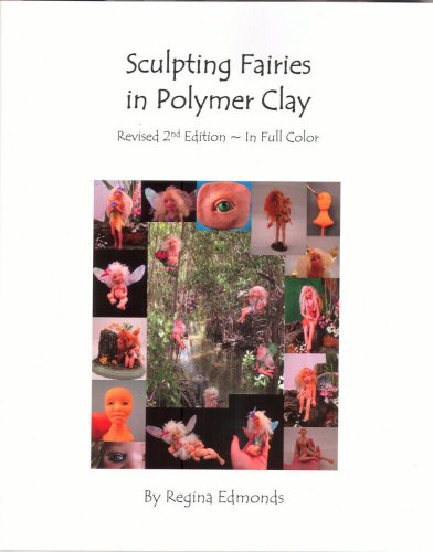 Sculpting Fairies in Polymer Clay (Revised 2nd ... 0978702603 Book Cover