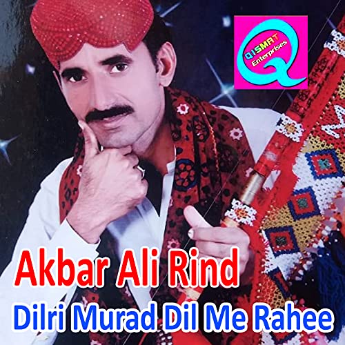 Dilri Murad Dil Me Rahee de Akbar Ali Rind en Amazon Music Unlimited