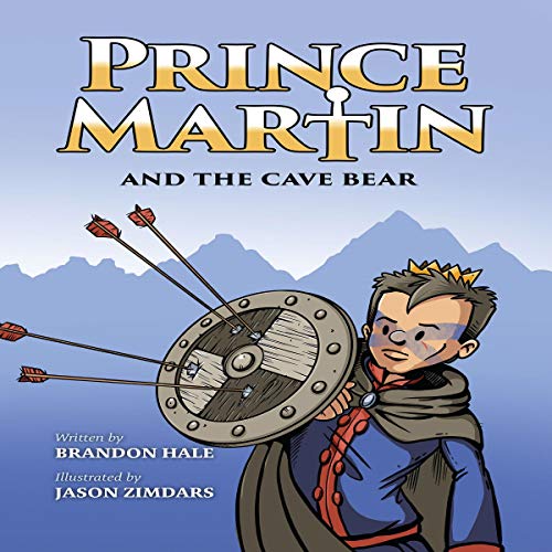 Prince Martin and the Cave Bear: Two Kids, Colossal Courage, and a Classic Quest by Brandon Hale episode artwork