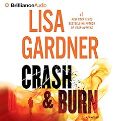 Crash & Burn Audiolibro Por Lisa Gardner arte de portada