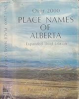 Over 2,000 place-names of Alberta, 0919306675 Book Cover