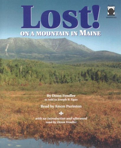 Lost! on a Mountain in Maine Fendler, Donn and Purinton, Amon