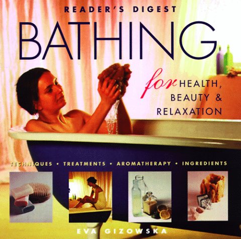 Bathing for Health, Beauty & Relaxation Bathing for Health, Beauty & Relaxation