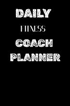 Daily Fitness Coach Planner: Track Your Workouts, Stay Motivated, and Build the Body You Want.