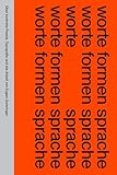 konkrete kunst merkmale  worte formen sprache: Über konkrete Poesie, Typografie und die Arbeit von Eugen Gomringer (Visuelle Archive / Visual Archives)