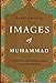 Produktbild Images of Muhammad: Narratives of the Prophet in Islam Across the Centuries