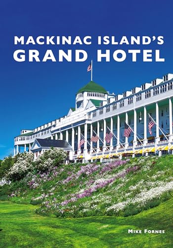 Mackinac Island's Grand Hotel