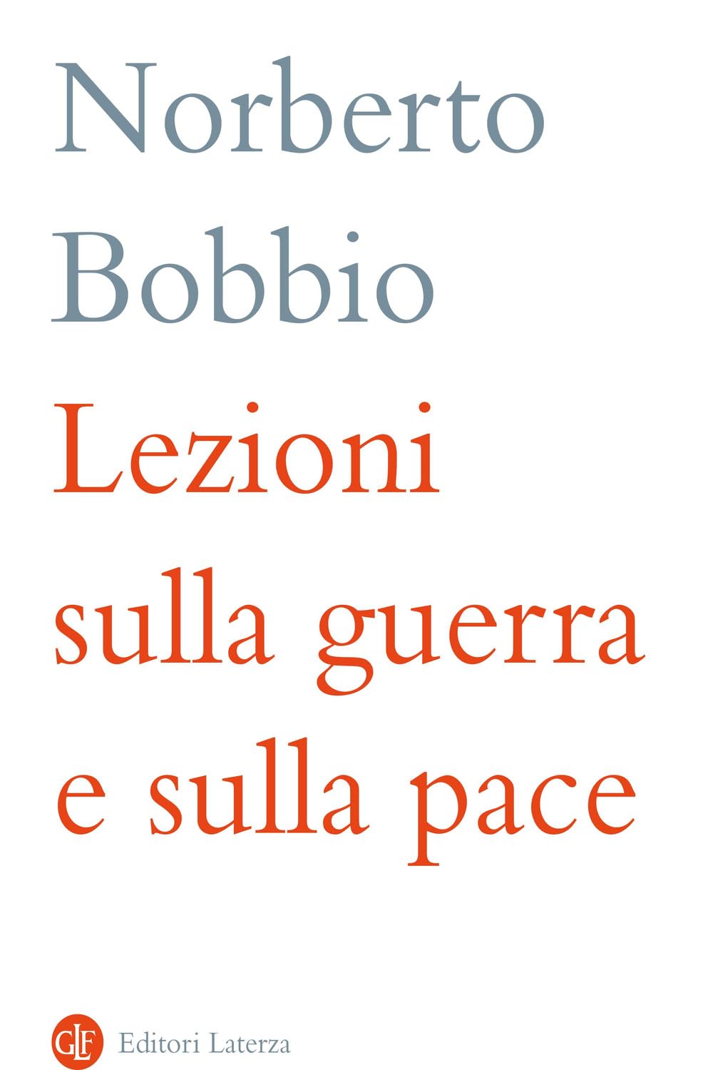 Lezioni Sulla Guerra E Sulla Pace - 4