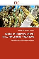 Masisi Et Rutshuru [Nord-Kivu, Rd Congo], 1993-2009 6131526680 Book Cover