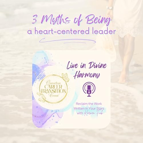 3 Myths of Being a Heart-Centered Leader 💜