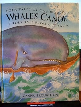 WHALE'S CANOE A Folktale from Australia