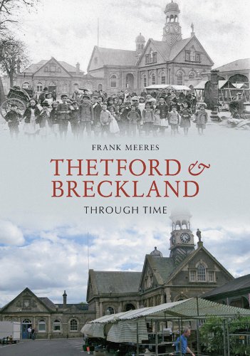 Thetford & Breckland Through Time (English Edition)