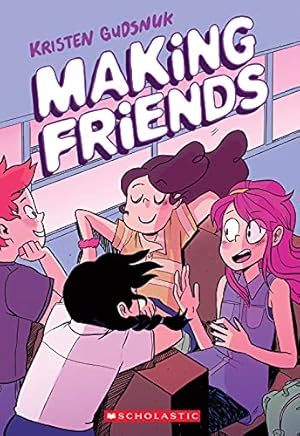 Making Friends: A Graphic Novel (Making Friends #1)