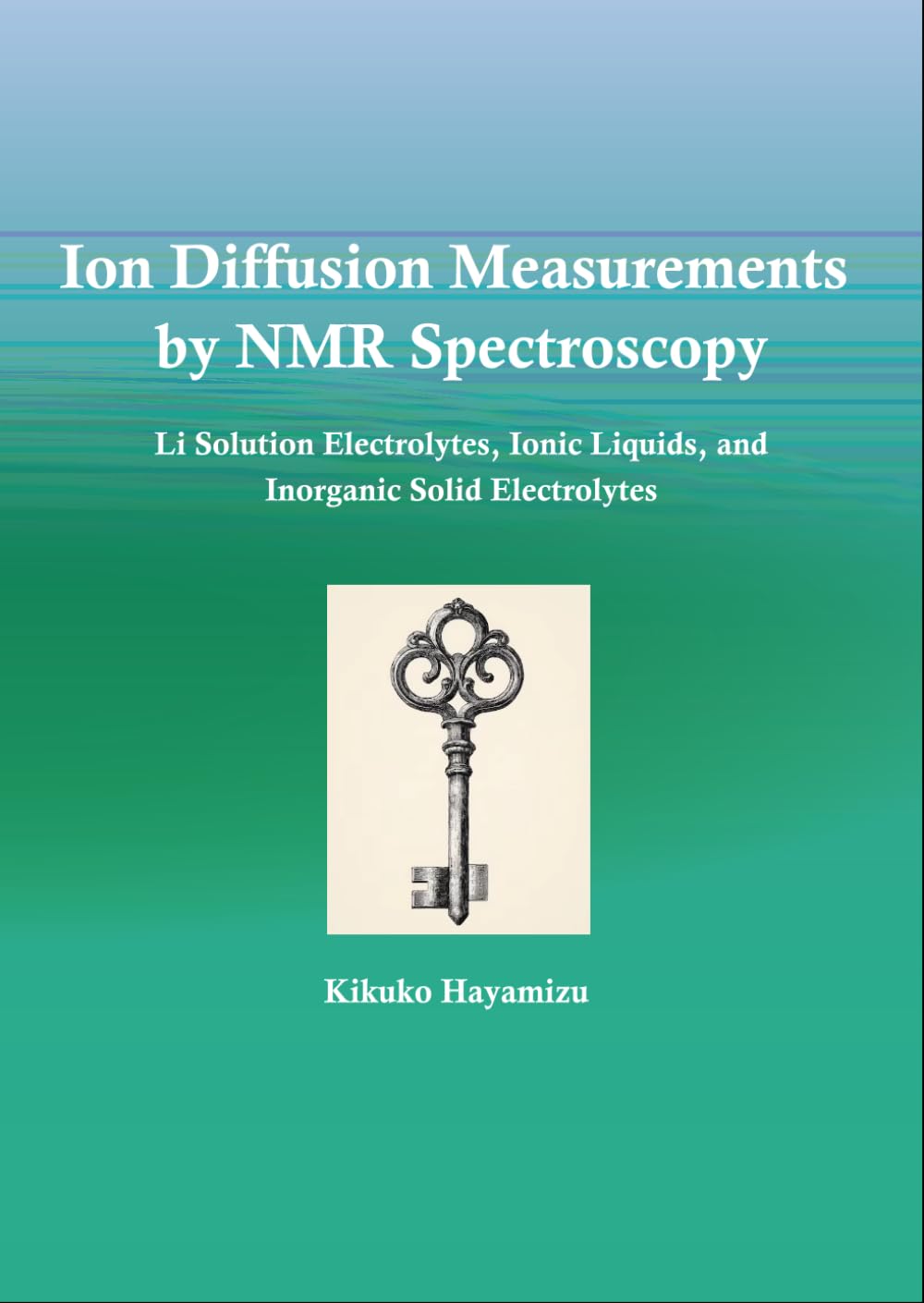 Ion Diffusion Measurements by NMR Spectroscopy: Li Solution Electrolytes, Ionic Liquids, and Inorganic Solid Electrolytes