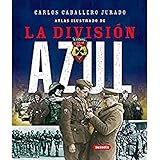 Division Azul,Atlas Ilustrado Division Azul,Atlas Ilustrado