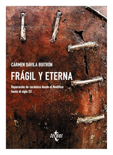 Frágil y eterna: Reparación de cerámica desde el Neolítico hasta el siglo XX (Ventana Abierta)