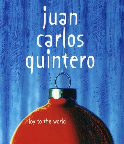 Joy To The World [Audio CD] Juan Carlos Quintero