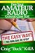 Pass Your Amateur Radio General Class Test - The Easy Way: 2023-2027 Edition (EasyWayHamBooks)