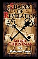 Shades of Revelation: Before Christmas 1502917882 Book Cover