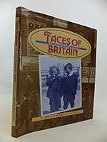 Faces of Britain, a Picture of Britain 1880-1919 1856051803 Book Cover