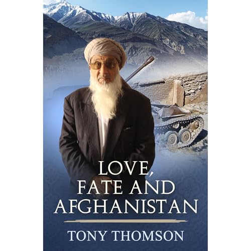 Love, Fate and Afghanistan by Tony Thomson episode artwork