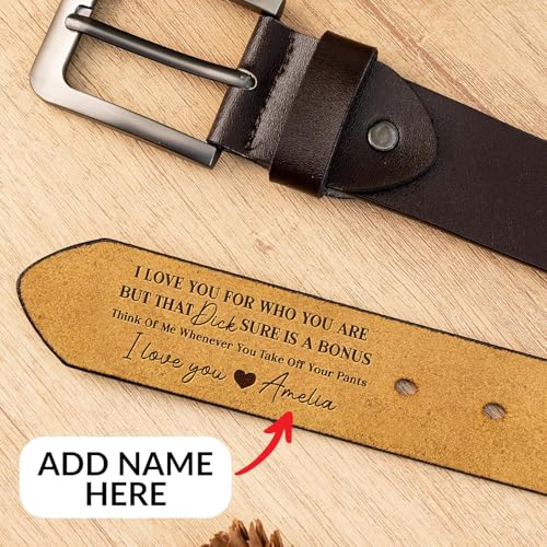 Personalized I Love You For Who You Are Belt - Custom Engraved Leather Belt for Daddy, Husband, Boyfriend on Christmas, Anniversary, Birthday, Valentine2