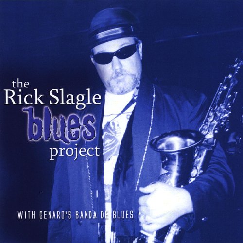 Ricky Slagle Amazon MusicでRick SlagleのThe Rick Slagle Blues Projectを再生する