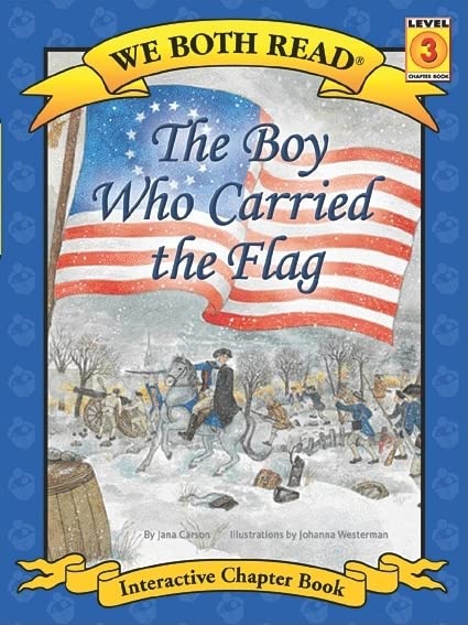 The Boy Who Carried the Flag (We Both Read Level 3 Interactive Chapter Book)