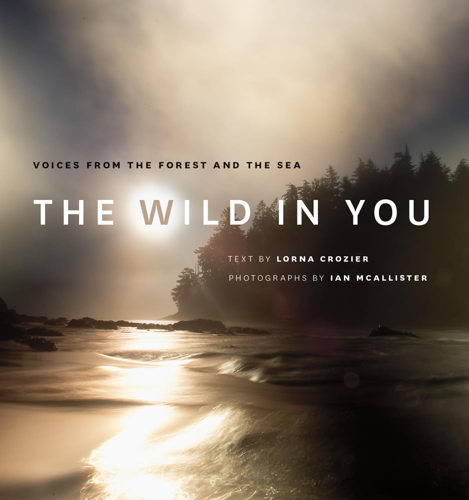The Wild in You: Voices from the Forest and the Sea (David Suzuki Institute)