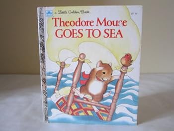 Hardcover Theodore Mouse Goes to Sea Book