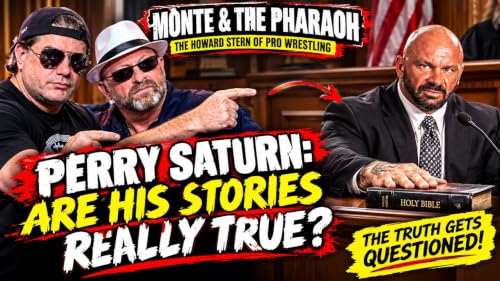 PERRY SATURN &mdash; ARE HIS STORIES REALLY TRUE? PLUS DANA WILD, KEVIN NASH & HAYLEY SPENCER!