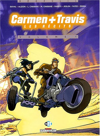Télécharger Carmen + Travis, les récits, tome 1 Livre eBook France