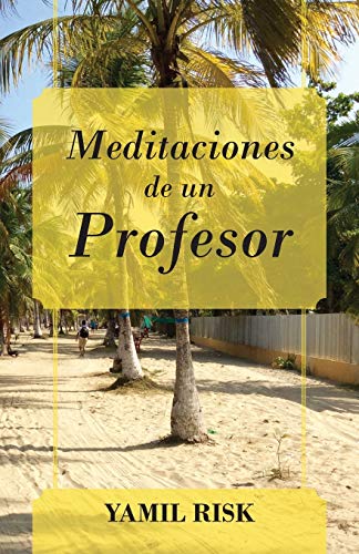 Meditaciones de un Profesor (Spanish Edition)