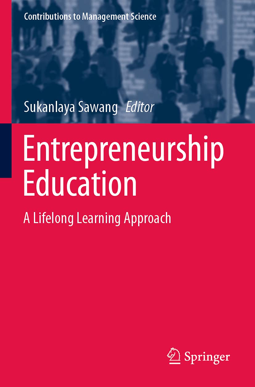 Springer Entrepreneurship Education: A Lifelong Learning Approach (Contributions To Management Science)
