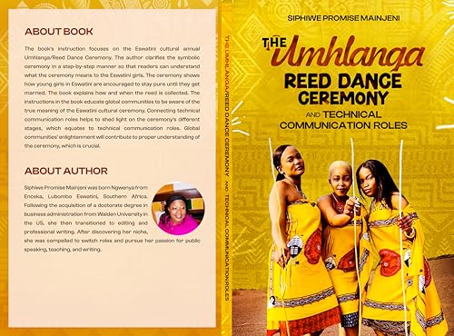 The Umhlanga/Reed Dance Ceremony and Technical Communication Roles: Eswatini Symbolic and Traditional Ceremony (Umhlanga Reed Dance Ceremony)