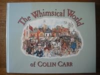 The Whimsical World of Colin Carr 0906324475 Book Cover
