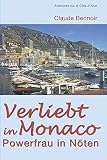 Verliebt in Monaco: Powerfrau in Nöten (Aventures sur la Côte d'Azur, Band 1)