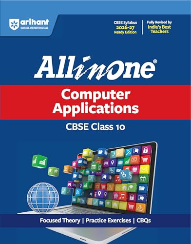 Image of Arihant All in One Computer Application Class 10 for CBSE Exam 2026-27 | NCERT Based Complete Theory, Practice Exercises, CBQs, A-R, Sample Papers & Mind Maps | Revised Edition as per Syllabus