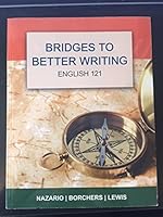 Bridges to Better Writing 1285897846 Book Cover