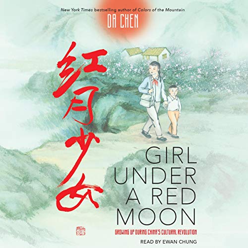 Girl Under a Red Moon: Growing Up During China's Cultural Revolution (Scholastic Focus) by Da Chen episode artwork