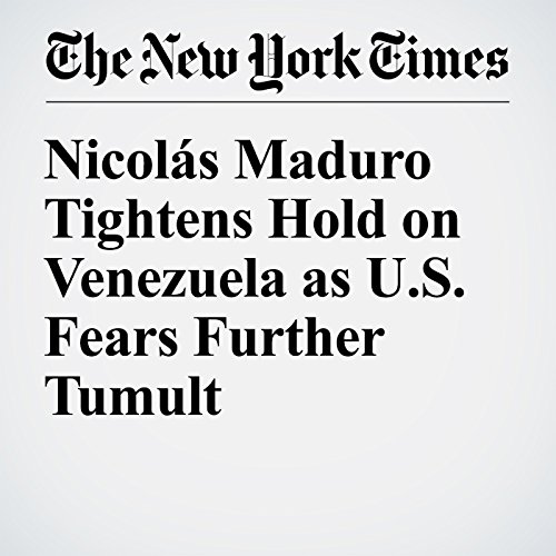 Nicol&aacute;s Maduro Tightens Hold on Venezuela as U.S. Fears Further Tumult cover art