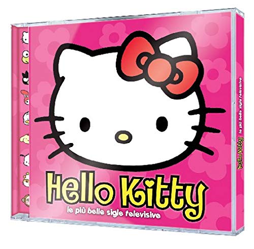 Hello Kitty: Le Piu' Belle Sigle Televisive / Various