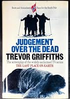 Judgement over the Dead: The Screenplay of the Last Place on Earth 0860911209 Book Cover
