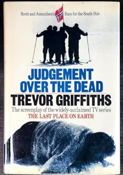 Hardcover Judgement Over the Dead: The Screenplay of the Last Place on Earth Book
