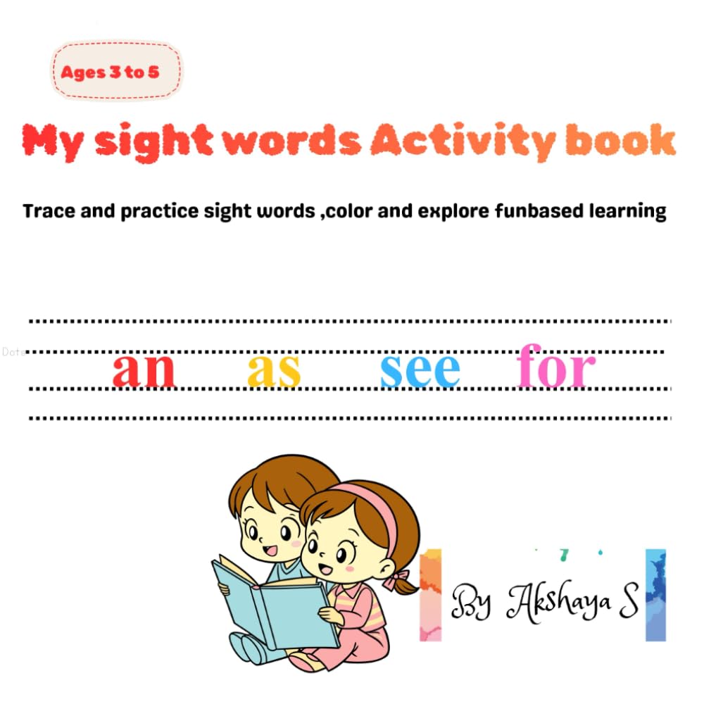 My sight words Activity book: Trace and practice sight words,color and explore funbased learning