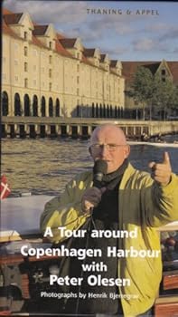 Hardcover A Tour Around Copenhagen Harbour with Peter Olesen Book