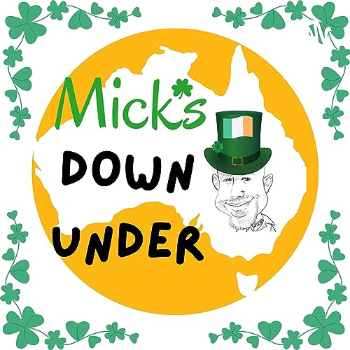 Micks down under episode 2 - Eamonn Hennessy (Buck Mulligans)
