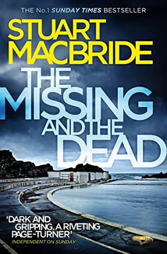 The Missing and the Dead: The Sunday Times bestselling detective crime thriller novel: Book 9 (Logan McRae)